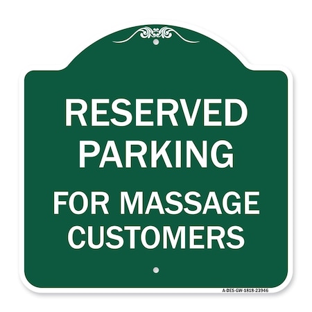 Signmission Designer Series Sign-For Massage Customers, Green & White Aluminum Sign, 18" x 18", GW-1818-23946 A-DES-GW-1818-23946